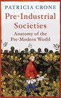 PreIndustrial Societies Anatomy of the PreModern World