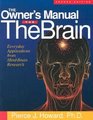 The Owner's Manual for the Brain, Second Edition : Everyday Applications from Mind-Brain Research