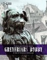 Greyfriars Bobby A Tale of Victorian Edinburgh