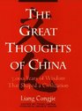 The Great Thoughts of China 3000 Years of Wisdom That Shaped a Civilization