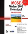 MCSE Windows 2000 Professional Study Guide Exam 70210
