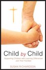 Child by Child Supporting Children with Learning Disabilities and Their Families