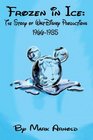Frozen In Ice The Story of Walt Disney Productions 19661985