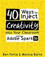 40 Ways to Inject Creativity into Your Classroom with Adobe Spark