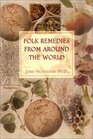 Folk Remedies from Around the World