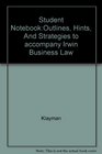 Student NotebookOutlines Hints And Strategies to accompany Irwin Business Law