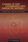 Cleaning Up Sites Contaminated with Radioactive Materials International Workshop Proceedings