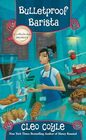 Bulletproof Barista (A Coffeehouse Mystery)