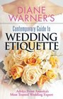 Diane Warner's Contemporary Guide To Wedding Etiquette Advice From America's Most Trusted Wedding Expert