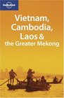 Lonely Planet Vietnam Cambodia Laos  the Greater Mekong