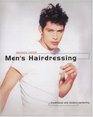 Mens Hairdressing Traditional and Modern Barbering Hairdressing And Beauty Industry Authority/Thomson Learning Series