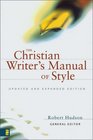 Christian Writer's Manual of Style The  Updated and Expanded Edition
