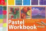 Pastel Workbook A Complete Course in 10 Lessons