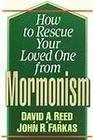 How to Rescue Your Loved One from Mormonism