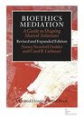 Bioethics Mediation A Guide to Shaping Shared Solutions Revised and Expanded Edition