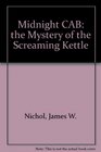 The Mystery of the Screaming Kettle