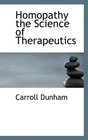 Homopathy the Science of Therapeutics