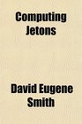 Computing Jetons