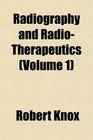 Radiography and RadioTherapeutics