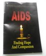 AIDS  Finding Hope and Compassion