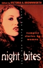 Night Bites Vampire Stories by Women
