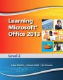 Learning Microsoft Office 2013 Level 2