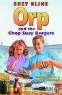 Orp and the Chop Suey Burgers