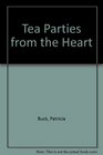 Tea Parties from the Heart