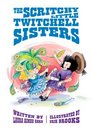 The Scritchy Little Twitchell Sisters
