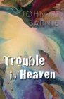 Trouble in Heaven