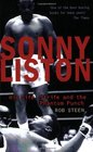Sonny Liston His Life Strife and the Phantom Punch