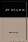 Tqm Field Manual