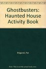 Ghostbusters Haunted House Activity Book