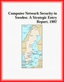 Computer Network Security in Sweden A Strategic Entry Report 1997