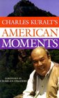 Charles Kuralt's American Moments (Thorndike Large Print General Series)