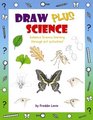 Draw Plus Science