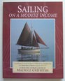Sailing on a Modest Income An Anthology of Articles from Yacht Sales and Charters Magazine 192527