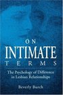On Intimate Terms The Psychology of Difference in Lesbian Relationships