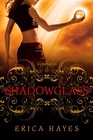 Shadowglass (Shadowfae Chronicles, Bk 2)