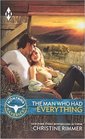 The Man Who Had Everything (Montana Mavericks: Striking it Rich, Bk 1)