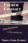 Church Conflict From Contention To Collaboration