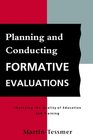 Planning and Conducting Formative Evaluations Improving the Quality of Education and Training