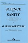 Science and Sanity An Introduction to NonAristotelian Systems and General Semantics