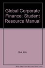 Global Corporate Finance Student Resource Manual
