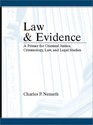 Law and Evidence A Primer for Criminal Justice Criminology Law and Legal Studies