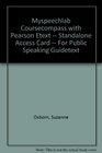 MySpeechLab CourseCompass with EBook Student Access Code Card for Public Speaking Guidebook