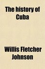 The history of Cuba