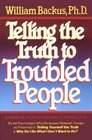 Telling the Truth to Troubled People