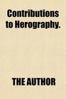Contributions to Herography