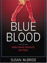 Blue Blood A Debutante Dropout Mystery